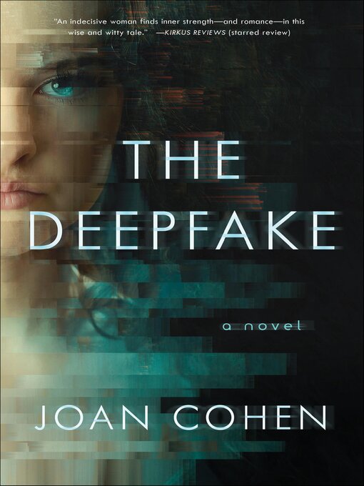 Title details for The Deepfake by Joan Cohen - Available